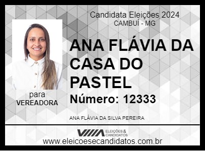 Candidato ANA FLÁVIA DA CASA DO PASTEL 2024 - CAMBUÍ - Eleições