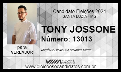 Candidato TONY JOSSONE 2024 - SANTA LUZIA - Eleições