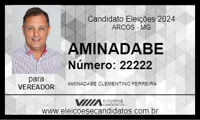 Candidato AMINADABE 2024 - ARCOS - Eleições