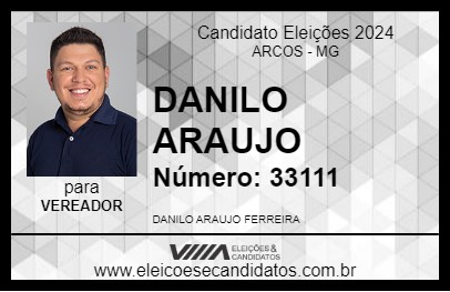 Candidato DANILO ARAUJO 2024 - ARCOS - Eleições