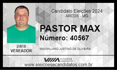 Candidato PASTOR MAX 2024 - ARCOS - Eleições