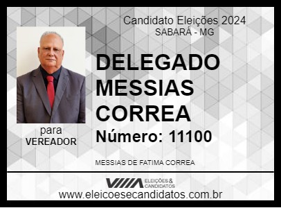 Candidato DELEGADO MESSIAS CORREA 2024 - SABARÁ - Eleições