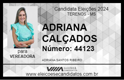 Candidato ADRIANA CALÇADOS 2024 - TERENOS - Eleições