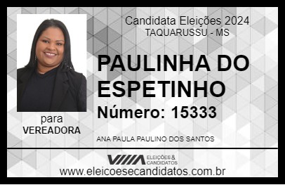 Candidato PAULINHA DO ESPETINHO 2024 - TAQUARUSSU - Eleições