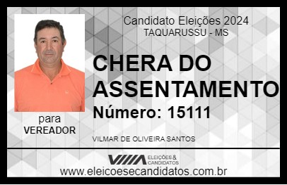 Candidato CHERA DO ASSENTAMENTO 2024 - TAQUARUSSU - Eleições