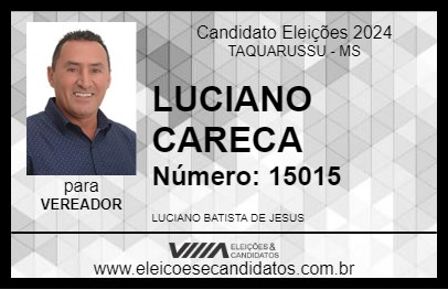 Candidato LUCIANO CARECA 2024 - TAQUARUSSU - Eleições