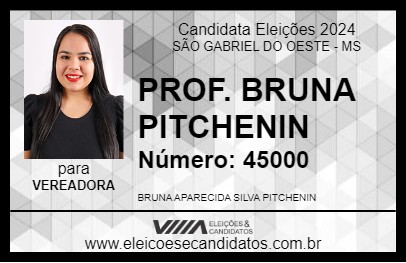 Candidato PROF. BRUNA PITCHENIN 2024 - SÃO GABRIEL DO OESTE - Eleições