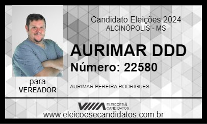 Candidato AURIMAR DDD 2024 - ALCINÓPOLIS - Eleições