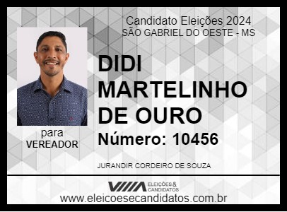 Candidato DIDI MARTELINHO DE OURO 2024 - SÃO GABRIEL DO OESTE - Eleições