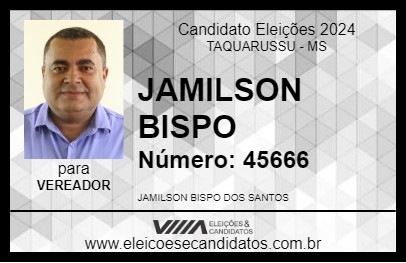 Candidato JAMILSON BISPO 2024 - TAQUARUSSU - Eleições