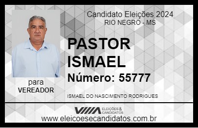 Candidato PASTOR ISMAEL 2024 - RIO NEGRO - Eleições