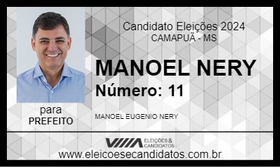 Candidato MANOEL NERY 2024 - CAMAPUÃ - Eleições