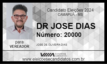 Candidato DR JOSE DIAS 2024 - CAMAPUÃ - Eleições