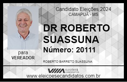 Candidato DR ROBERTO SUASSUNA 2024 - CAMAPUÃ - Eleições