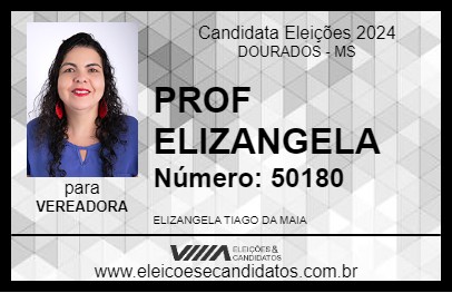 Candidato PROF ELIZANGELA 2024 - DOURADOS - Eleições