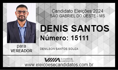 Candidato DENIS SANTOS 2024 - SÃO GABRIEL DO OESTE - Eleições