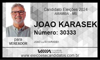 Candidato JOAO KARASEK 2024 - AMAMBAI - Eleições