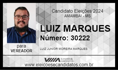 Candidato LUIZ MARQUES 2024 - AMAMBAI - Eleições