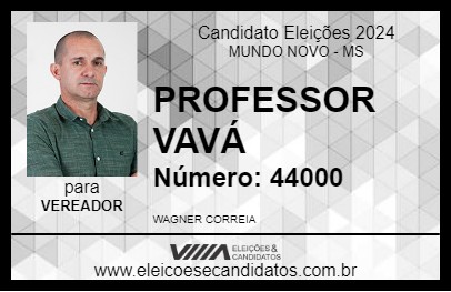 Candidato PROFESSOR VAVÁ 2024 - MUNDO NOVO - Eleições