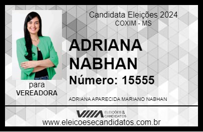 Candidato ADRIANA NABHAN 2024 - COXIM - Eleições