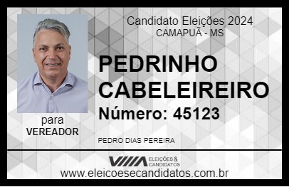 Candidato PEDRINHO CABELEIREIRO 2024 - CAMAPUÃ - Eleições