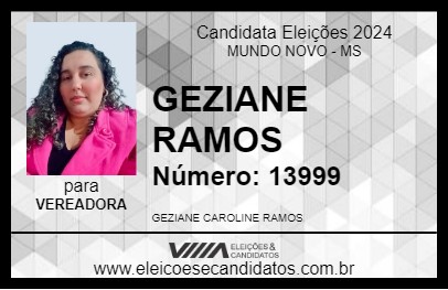 Candidato GEZIANE RAMOS 2024 - MUNDO NOVO - Eleições