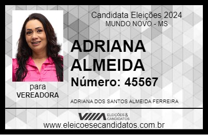 Candidato ADRIANA ALMEIDA 2024 - MUNDO NOVO - Eleições