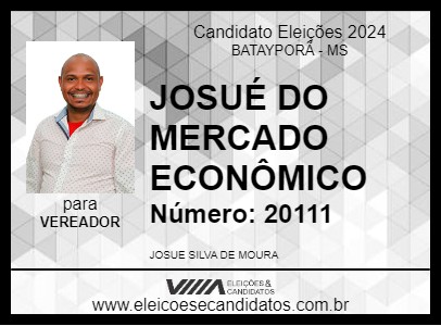 Candidato JOSUÉ DO MERCADO ECONÔMICO 2024 - BATAYPORÃ - Eleições