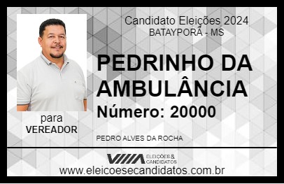 Candidato PEDRINHO DA AMBULÂNCIA 2024 - BATAYPORÃ - Eleições