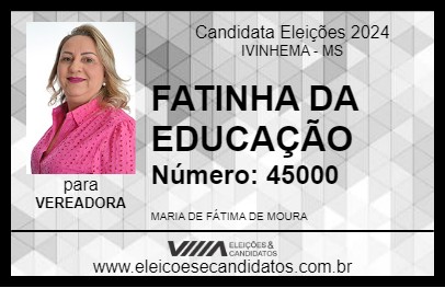 Candidato FATINHA DA EDUCAÇÃO 2024 - IVINHEMA - Eleições