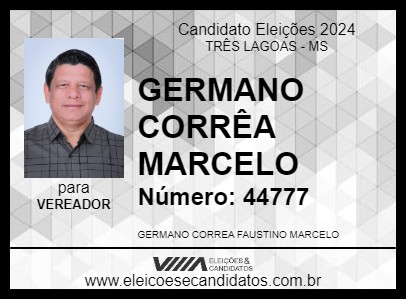 Candidato GERMANO CORRÊA MARCELO 2024 - TRÊS LAGOAS - Eleições