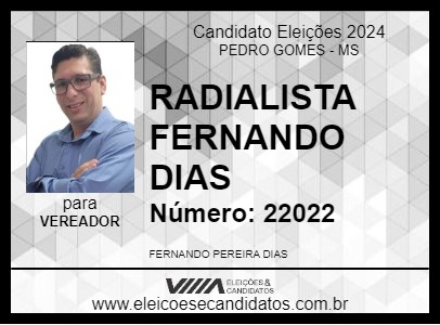 Candidato RADIALISTA FERNANDO DIAS 2024 - PEDRO GOMES - Eleições