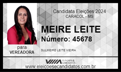 Candidato MEIRE LEITE 2024 - CARACOL - Eleições