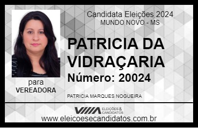 Candidato PATRICIA DA VIDRAÇARIA 2024 - MUNDO NOVO - Eleições