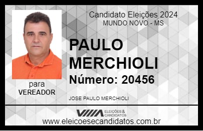 Candidato PAULO MERCHIOLI 2024 - MUNDO NOVO - Eleições