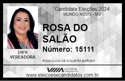 Candidato ROSA DO SALÃO 2024 - MUNDO NOVO - Eleições