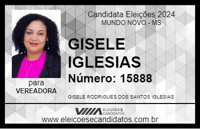 Candidato GISELE IGLESIAS 2024 - MUNDO NOVO - Eleições