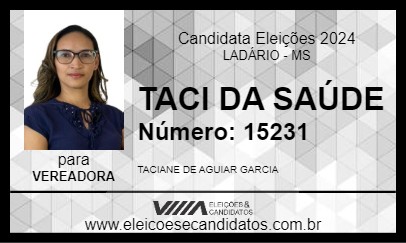 Candidato TACI DA SAÚDE 2024 - LADÁRIO - Eleições