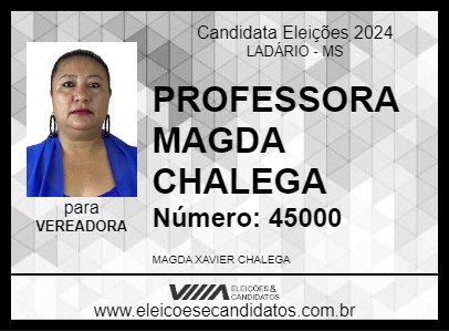 Candidato PROFESSORA MAGDA CHALEGA 2024 - LADÁRIO - Eleições