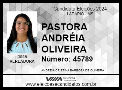 Candidato PASTORA ANDRÉIA OLIVEIRA 2024 - LADÁRIO - Eleições