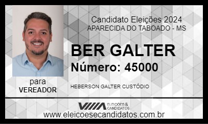 Candidato BER GALTER 2024 - APARECIDA DO TABOADO - Eleições