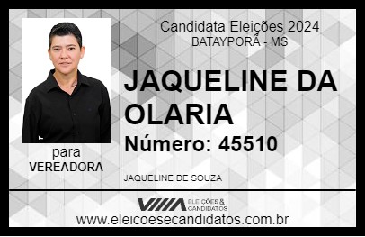 Candidato JAQUELINE DA OLARIA 2024 - BATAYPORÃ - Eleições