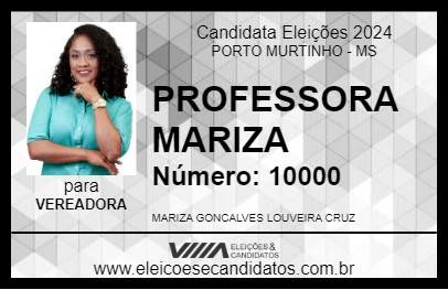 Candidato PROFESSORA MARIZA 2024 - PORTO MURTINHO - Eleições