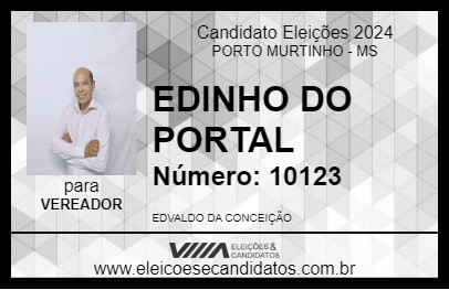 Candidato EDINHO DO PORTAL 2024 - PORTO MURTINHO - Eleições