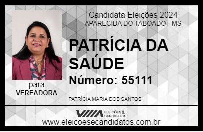 Candidato PATRÍCIA DA SAÚDE 2024 - APARECIDA DO TABOADO - Eleições