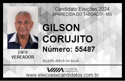 Candidato GILSON CORUJITO 2024 - APARECIDA DO TABOADO - Eleições