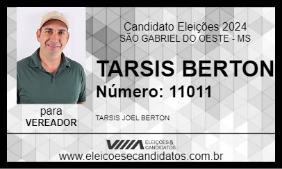 Candidato TARSIS BERTON 2024 - SÃO GABRIEL DO OESTE - Eleições