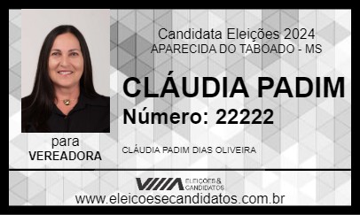 Candidato CLAUDIA PADIM 2024 - APARECIDA DO TABOADO - Eleições