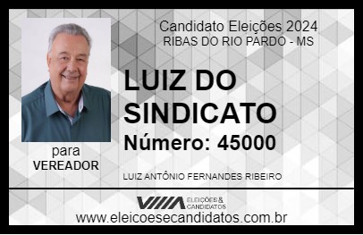 Candidato LUIZ DO SINDICATO 2024 - RIBAS DO RIO PARDO - Eleições