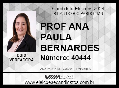 Candidato PROF ANA PAULA BERNARDES 2024 - RIBAS DO RIO PARDO - Eleições